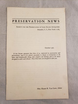 Item #43608 Preservation Notes The Society For The Preservation Of Long Island Antiquities...