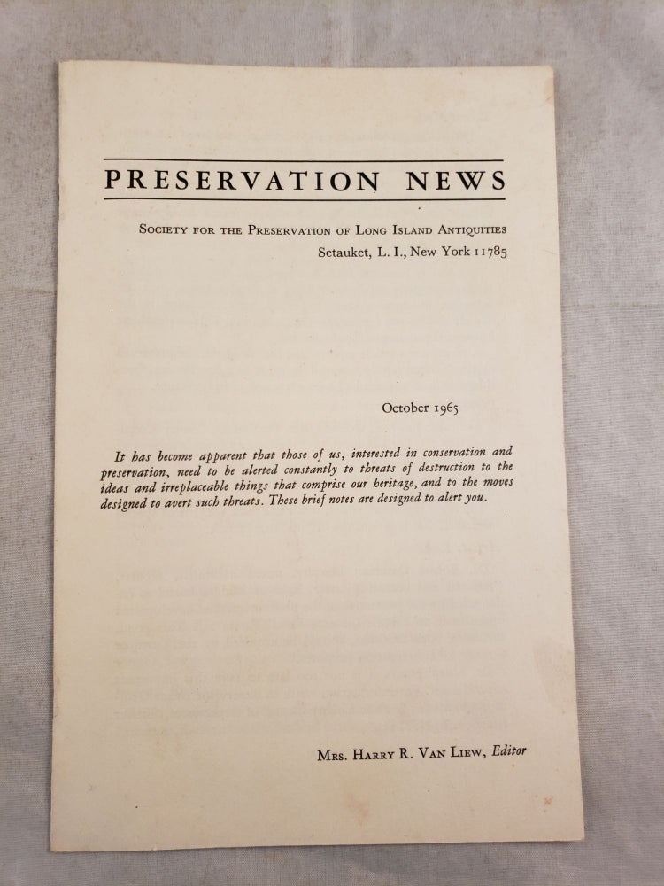 Item #43608 Preservation Notes The Society For The Preservation Of Long Island Antiquities October 1965. Mrs. Harry R. Van Liew.