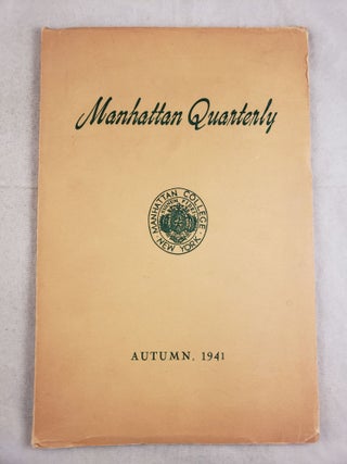 Item #43613 The Manhattan Quarterly Volume XX No. 1 Autumn, 1941. William F. McHale