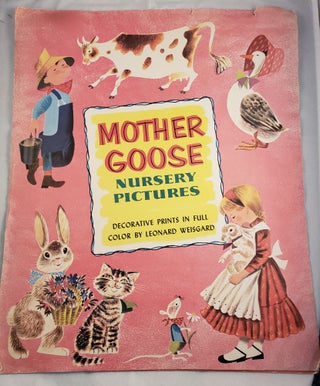 Item #43628 Mother Goose Nursery Pictures Decorative Prints in Full Color. Leonard Weisgard