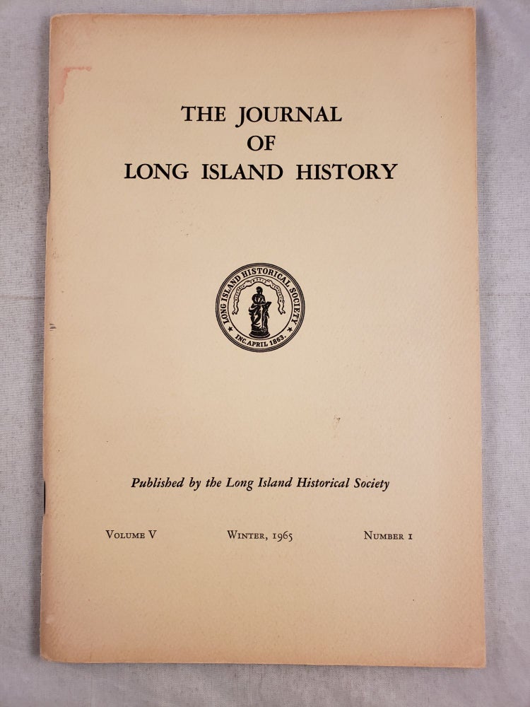 Item #43635 The Journal Of Long Island History Volume V Number 1 Winter, 1965. Myron H. Luke.