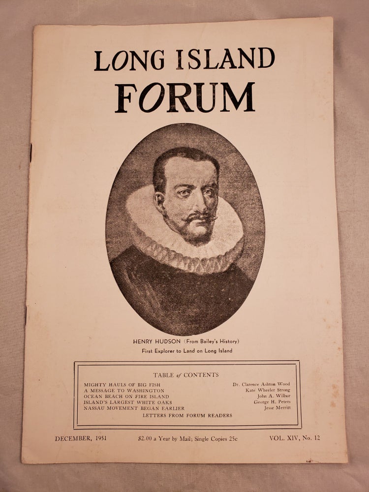 Item #43641 Long Island Forum Vol. XIV, No. 12, December, 1951. Paul Bailey.