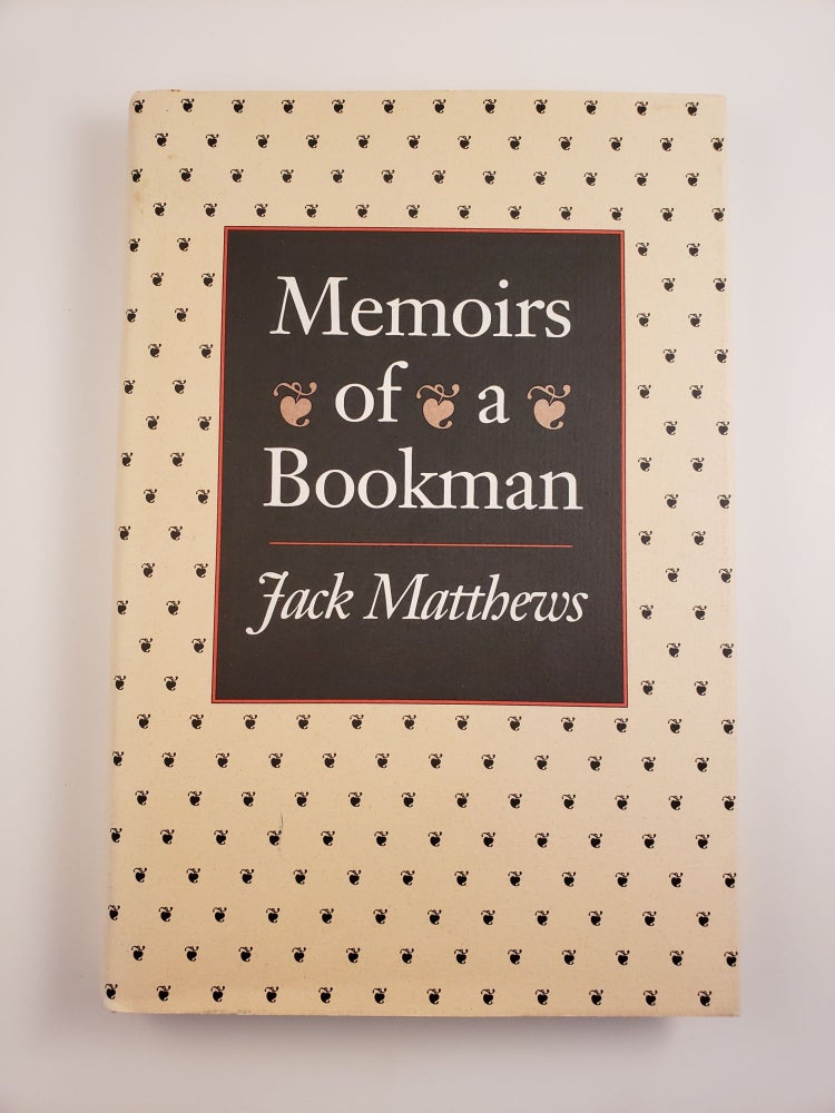 Item #43671 Memoirs of a Bookman. Jack Matthews.