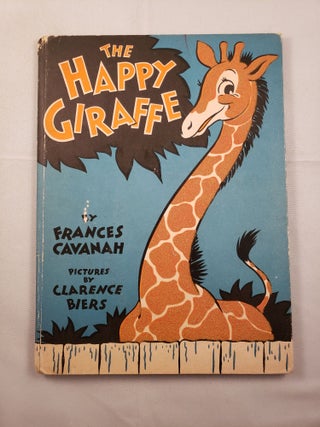 Item #4371 The Happy Giraffe. Frances Cavanah