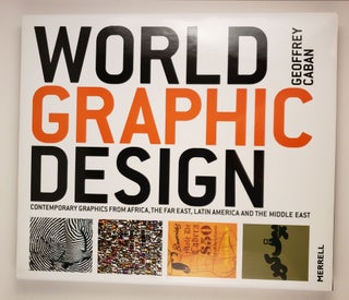 Item #43719 World Graphic Design: Contemporary Graphics from Africa, the Far East, Latin America...