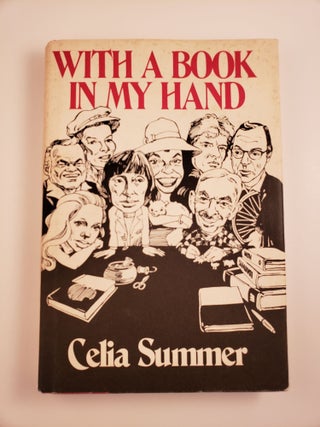 Item #43746 With a Book in My Hand. Celia Summer