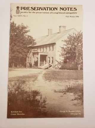 Item #43758 Preservation Notes The Society For The Preservation Of Long Island Antiquities Vol....