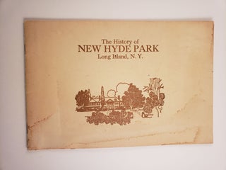 Item #43762 The History of New Hyde Park Long Island, NY. Thomas Cashiopp, and compiler