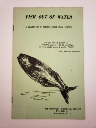 Item #43765 Fish Out of Water A Collection of Recipes Using Local Seafood. Betty Downs, Peggy Mudge