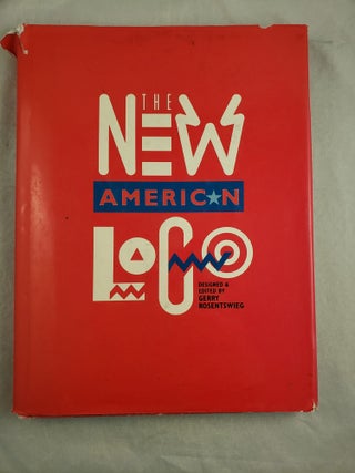 Item #43797 The New American Logo. Gerry designed and Rosentswieg, Mark Fox