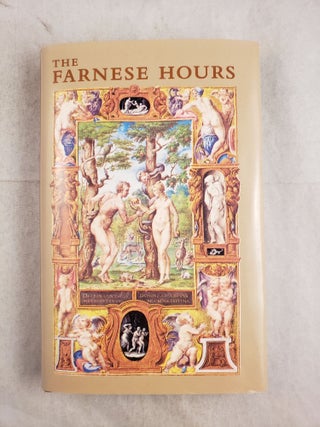 Item #43804 The Farnese Hours The Pierpont Morgan Library, New York. Smith Introduction,...