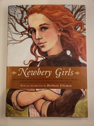 Item #43974 Newbery Girls. Heather Dietz, Barbara Elleman