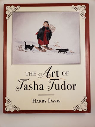 Item #43999 The Art of Tasha Tudor. Harry Davis