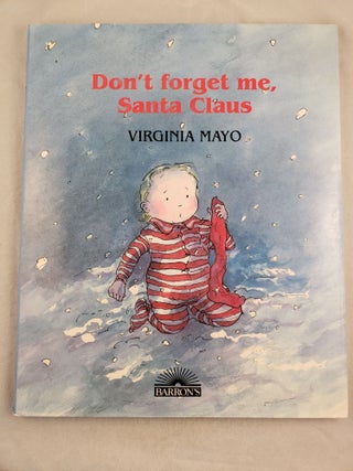 Item #44007 Don't Forget Me, Santa Claus. Virginia Mayo