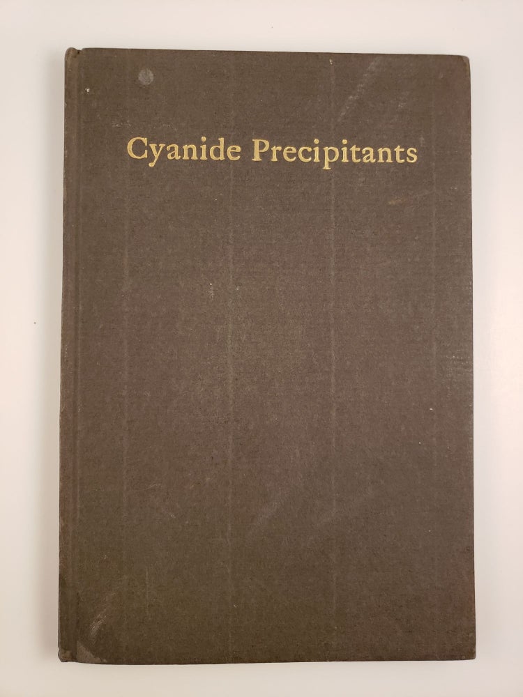 Item #44034 Cyanide Precipitants: A Collection of Articles from the Engineering and Mining Journal. Engineering, Mining Journal.