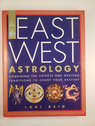Item #44060 East West Astrology: Combining the Chinese and Western Traditions to Chart Your...