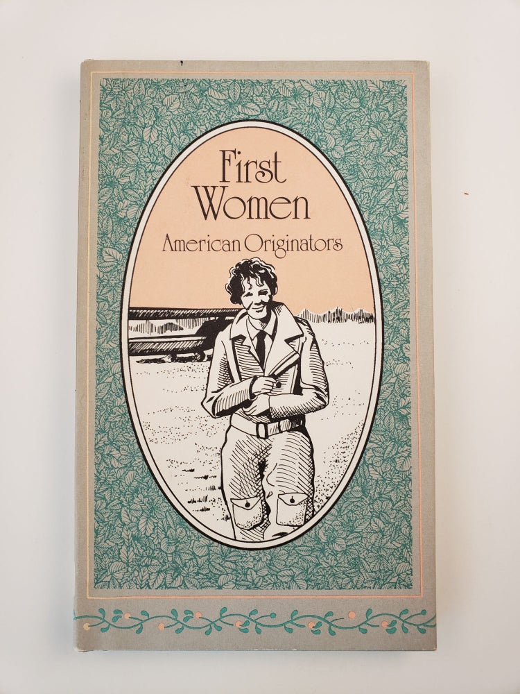 Item #44071 First Women: American Originators. Evelyn Beilenson.