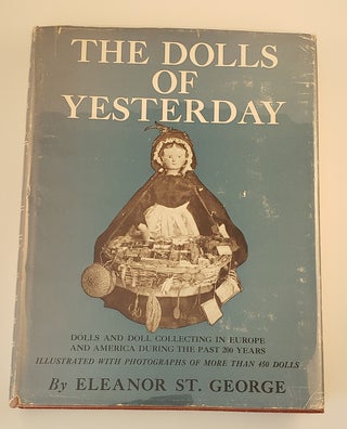 Item #44072 Dolls Of Yesterday. Eleanor St George