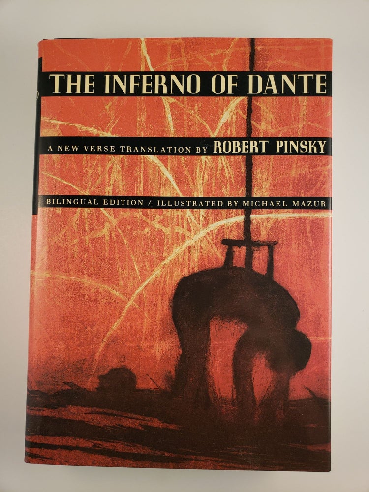 Item #44128 The Inferno of Dante: a New Verse Translation, Bilingual Edition. Robert and Pinsky, Michael Mazur.