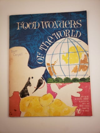 Item #44158 Food Wonders Of The World. Ruth Gelarie and Fox, Oldrich Holubar