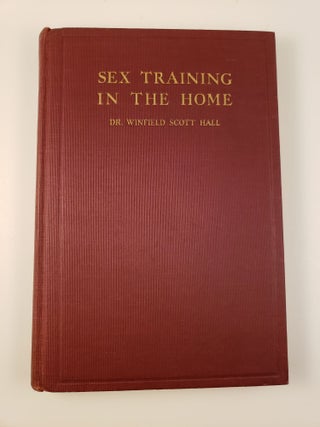 Item #4417 Sex Training In The Home Plain Talks On Sex Life Covering All Periods and...