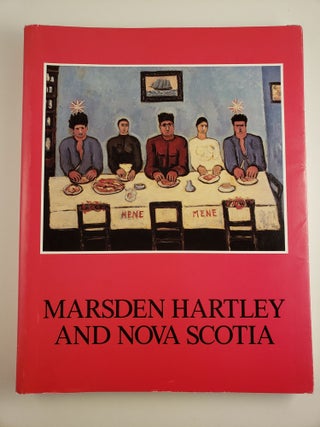 Item #44171 Marsden Hartley and Nova Scotia. Gerald Ferguson, Ronald Paulson, Gail R. Scott