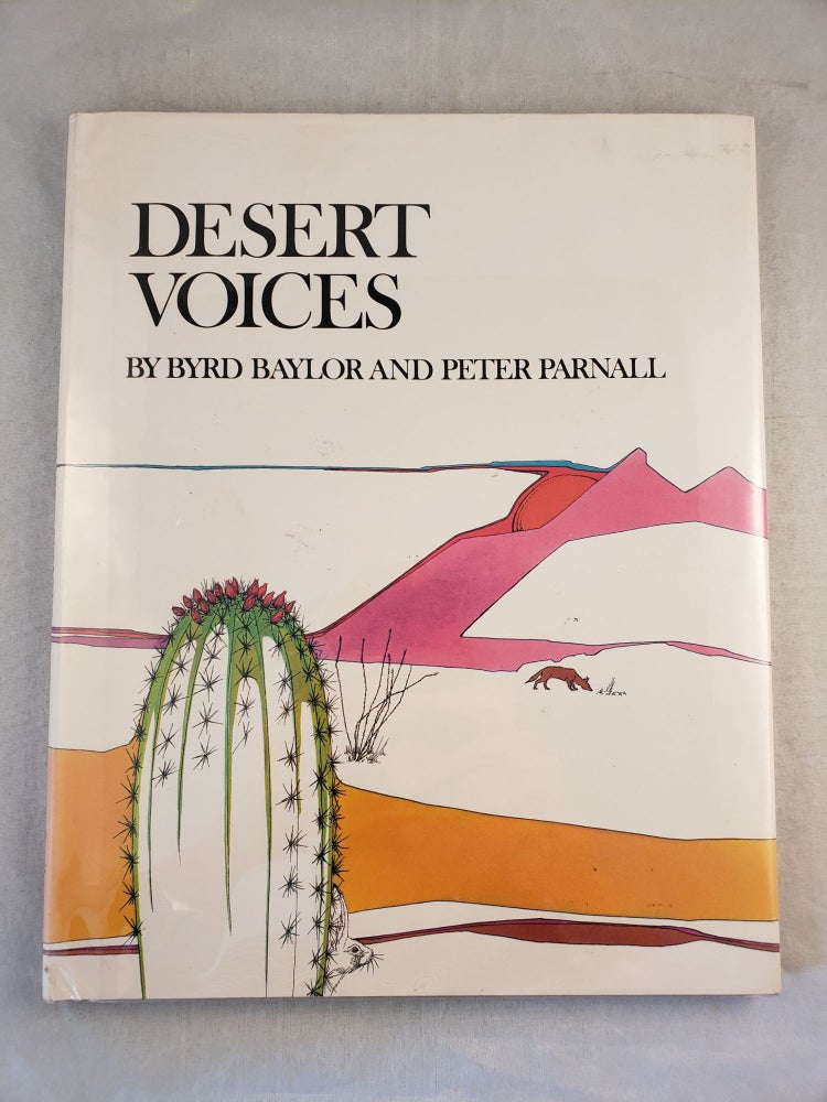 Item #44194 Desert Voices. Byrd with Baylor, Peter Parnall.