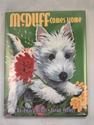 Item #44232 McDuff Comes Home. Rosemary and Wells, Susan Jeffers