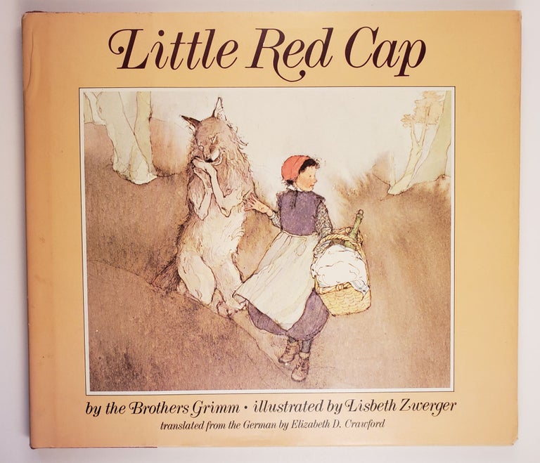Item #44290 Little Red Cap. Brothers Grimm, Elizabeth D. Crawford.