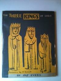 Item #443 The Three Kings of Saba. Alf and Evers, Helen Sewell