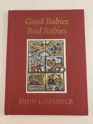 Item #44327 Good Babies Bad Babies. John Lawrence