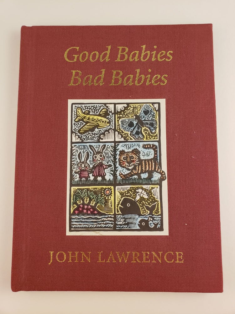Item #44327 Good Babies Bad Babies. John Lawrence.