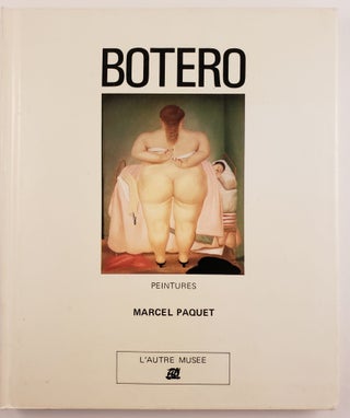 Item #44337 Botero Peintures. Marcel Paquet