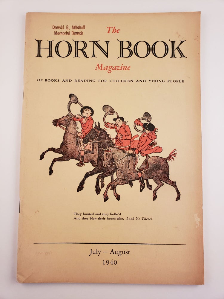 Item #44342 The Horn Book July - August, 1940 Volume XVI, Number 4. Beulah Folmsbee.