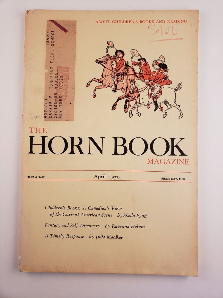 Item #44343 The Horn Book April, 1970 Volume XLVI, Number 2. Mary E. President Manthorne.