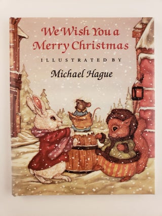 Item #44369 We Wish You a Merry Christmas. Michael illustrated by Hague