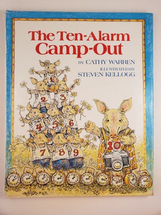 Item #44407 The Ten-Alarm Camp-Out. Cathy and Warren, Steven Kellogg