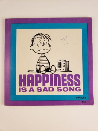 Item #44432 Happiness Is A Sad Song. Charles M. Schulz