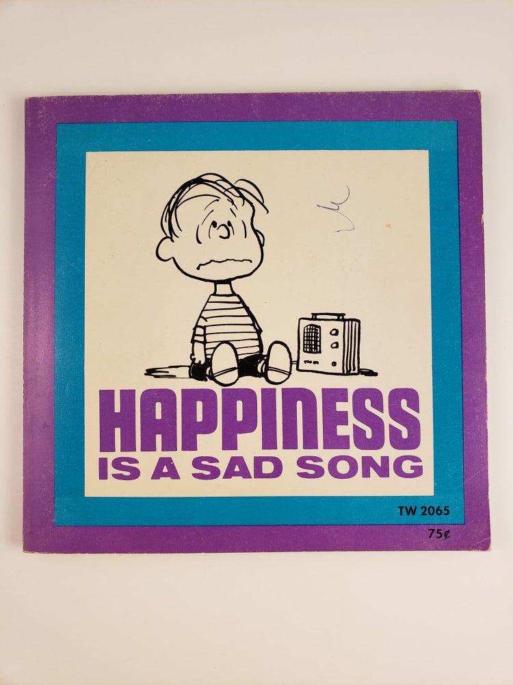 Item #44432 Happiness Is A Sad Song. Charles M. Schulz.