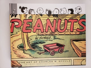 Item #44433 Peanuts The Art of Charles M. Schulz. Charles M. Schulz, edited and, Chip Kidd, Jean...