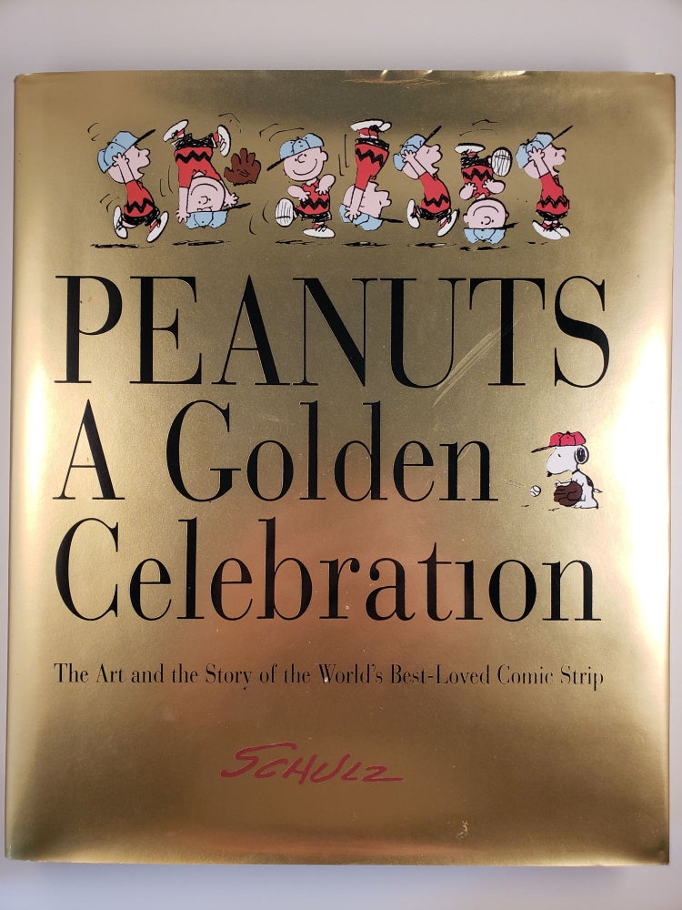 Item #44439 Peanuts A Golden Celebration The Art and the Story of the World’s Best-Loved Comic Strip by Schulz. Charles M. Schulz, David Larkin.