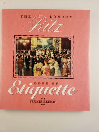 Item #44460 The London Ritz Book of Etiquette. Frederick Martens