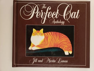 Item #44512 The Perfect Cat Anthology. Leman Jill and Martin