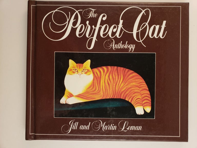Item #44512 The Perfect Cat Anthology. Leman Jill and Martin.