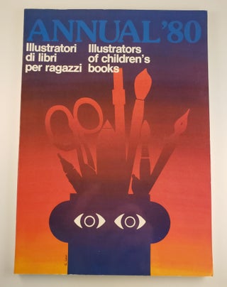 Item #44523 Annual ‘80 Illustratori di libri per ragazzi/ Illustrators of children’s books. n/a
