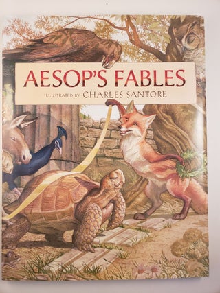Item #44543 Aesop’s Fables. Aesop and, Charles Santore