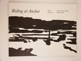 Item #44583 Riding at Anchor. Claire Nicolas with White, Stan Brodsky