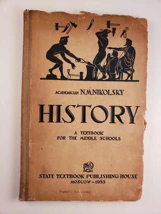 Item #44619 History: A Textbook For The Middle Schools. N. M. Nikolsky