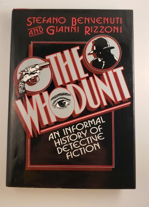 Item #44637 The Whodunit: An Informal History of Detective Fiction. Stefano Benvenuti, Gianni...