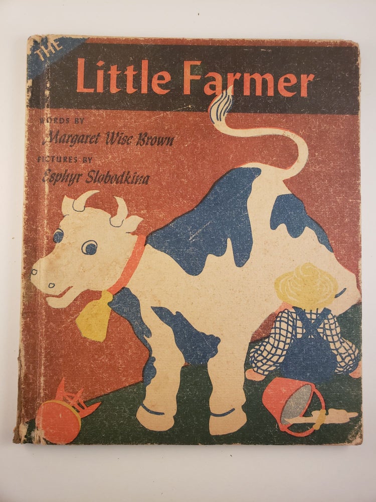 Item #44668 The Little Farmer. Margaret Wise and Brown, Esphyr Slobodkina.
